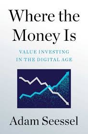 ¿Dónde vale la pena invertir en la era digital? – Adam Seessel